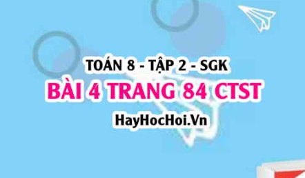Bài 4 trang 84 Toán 8 Tập 2 Chân trời sáng tạo